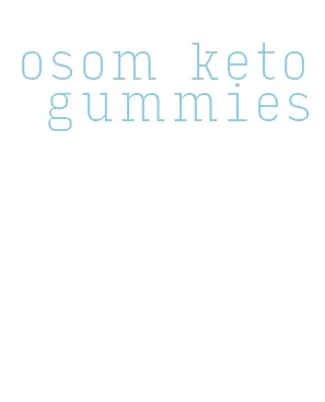 osom keto gummies