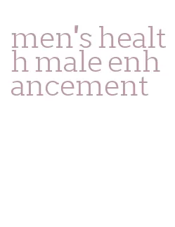 men's health male enhancement