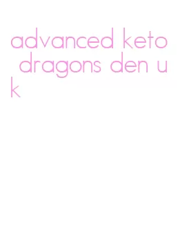 advanced keto dragons den uk