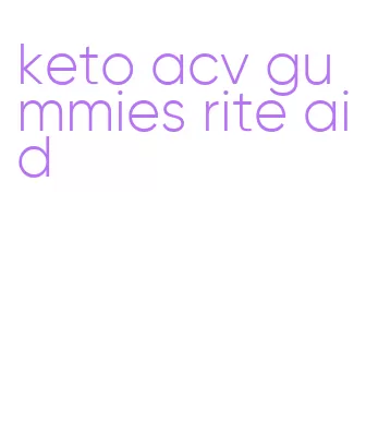 keto acv gummies rite aid