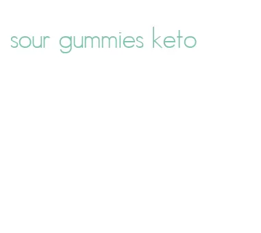 sour gummies keto