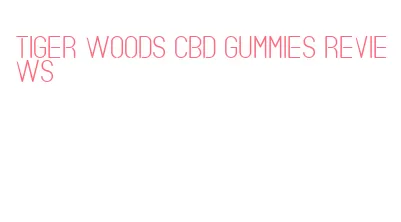 tiger woods cbd gummies reviews