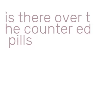 is there over the counter ed pills