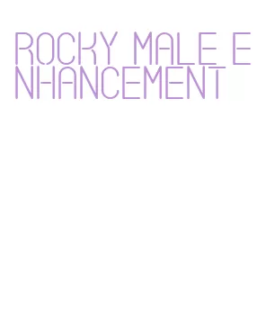 rocky male enhancement