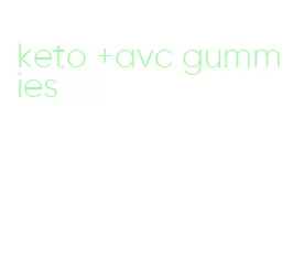 keto +avc gummies