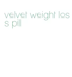 velvet weight loss pill