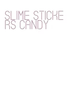 slime stickers candy