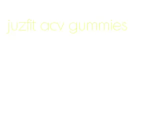 juzfit acv gummies