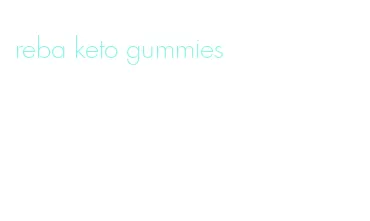 reba keto gummies