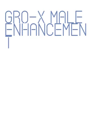 gro-x male enhancement