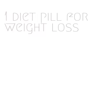 1 diet pill for weight loss