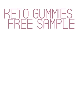 keto gummies free sample