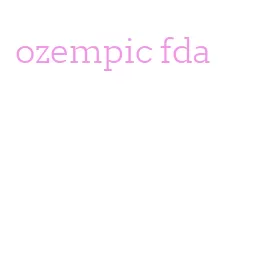 ozempic fda