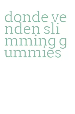 donde venden slimming gummies