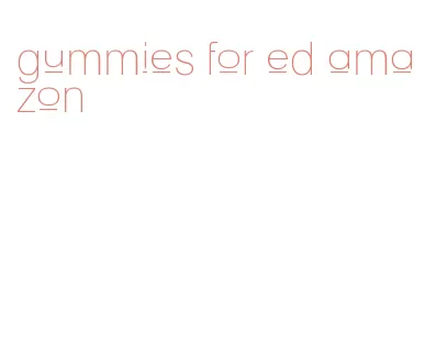 gummies for ed amazon