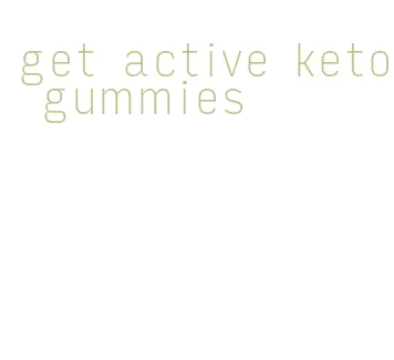 get active keto gummies