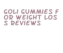 goli gummies for weight loss reviews