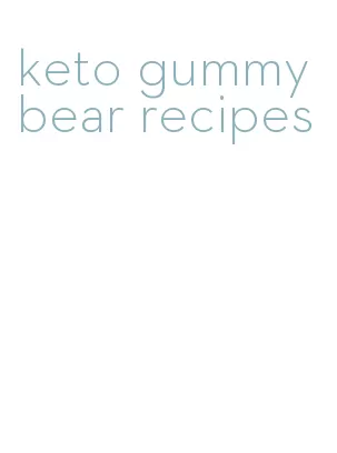 keto gummy bear recipes