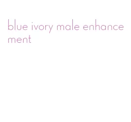 blue ivory male enhancement