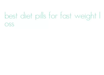 best diet pills for fast weight loss