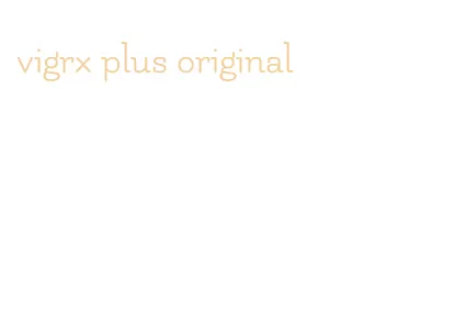 vigrx plus original