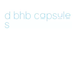 d bhb capsules