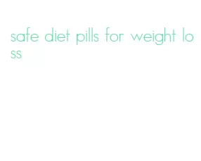 safe diet pills for weight loss