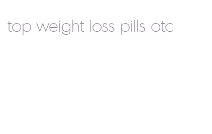 top weight loss pills otc