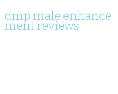 dmp male enhancement reviews