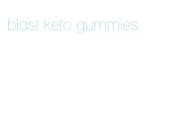 blast keto gummies