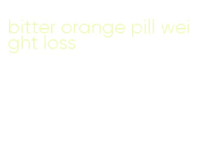 bitter orange pill weight loss