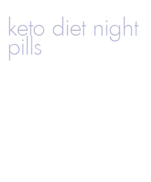 keto diet night pills