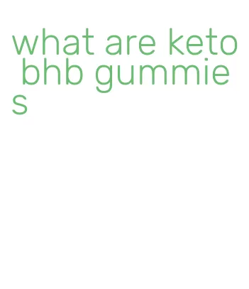 what are keto bhb gummies