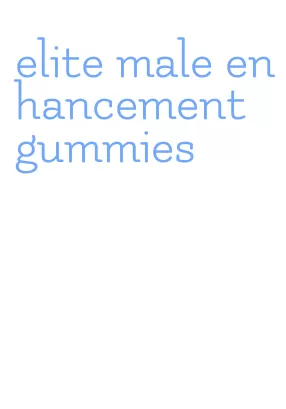 elite male enhancement gummies