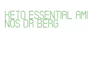 keto essential aminos dr berg