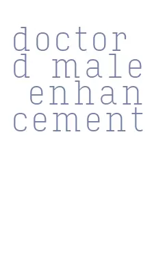 doctor d male enhancement