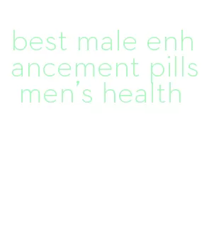 best male enhancement pills men's health