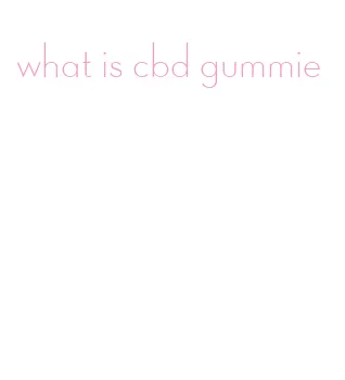 what is cbd gummie