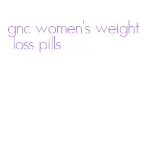 gnc women's weight loss pills