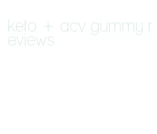 keto + acv gummy reviews