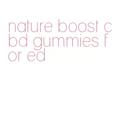 nature boost cbd gummies for ed