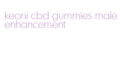 keoni cbd gummies male enhancement