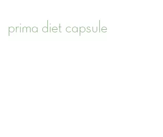 prima diet capsule