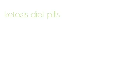 ketosis diet pills