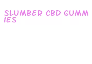 slumber cbd gummies