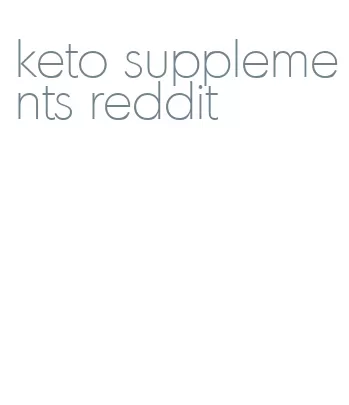 keto supplements reddit