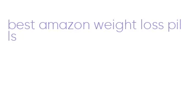 best amazon weight loss pills