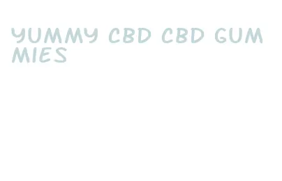 yummy cbd cbd gummies