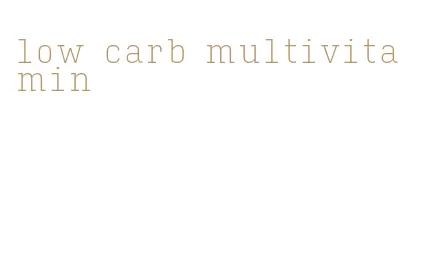 low carb multivitamin