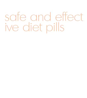 safe and effective diet pills